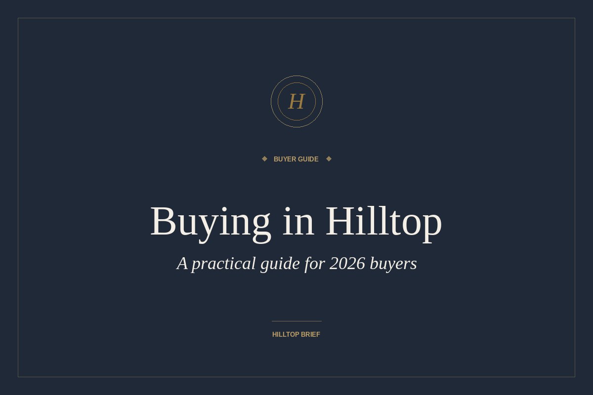 Buying a Home in Hilltop — A Practical Buyer's Guide