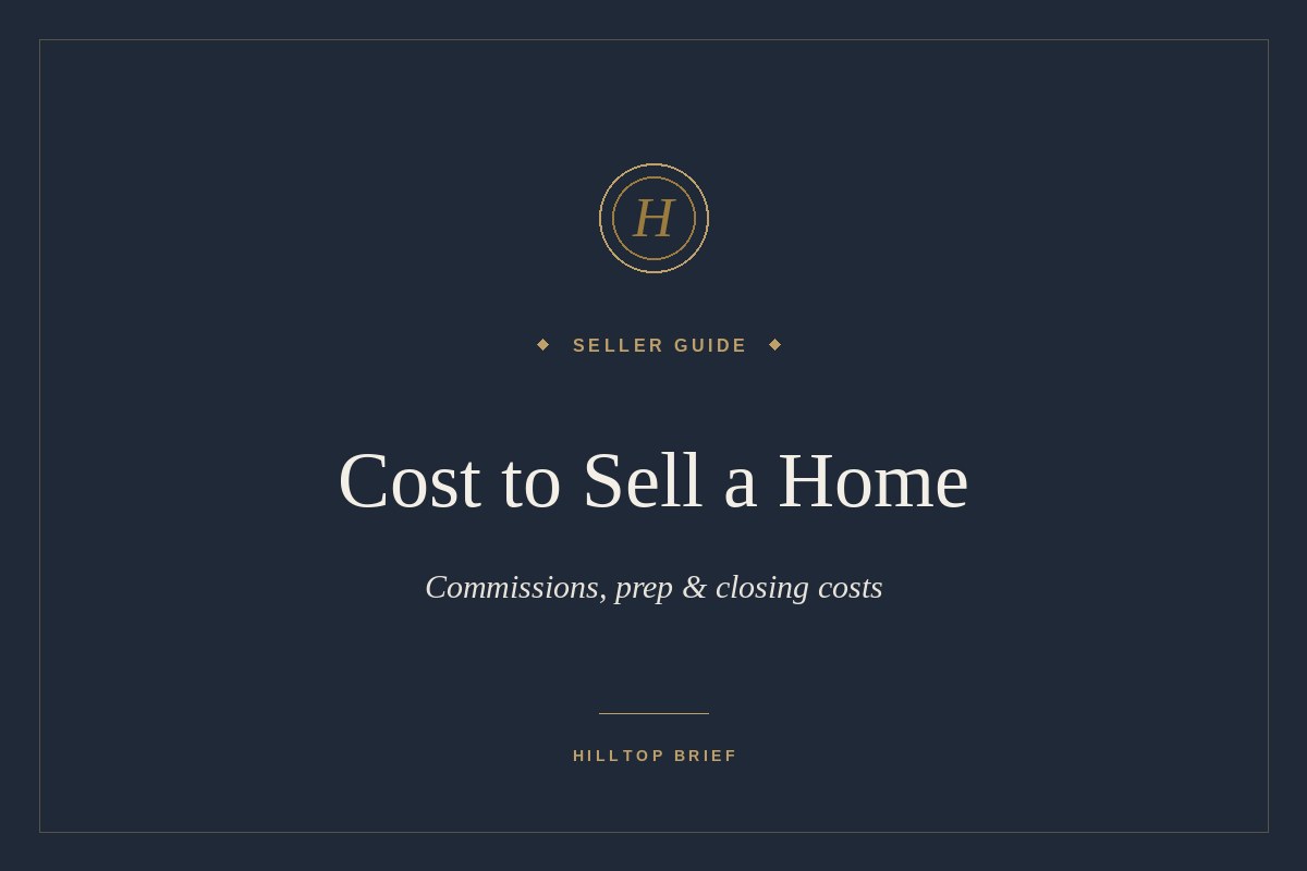 What It Costs to Sell a Hilltop Home in 2026