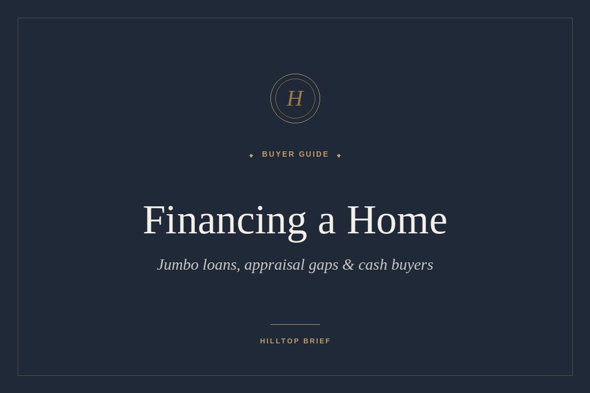 Buyer's guide to jumbo loan financing and appraisal gap strategy for a Hilltop Denver home