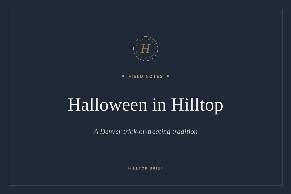 Halloween in Hilltop — Why This Denver Neighborhood Becomes a Trick-or-Treating Destination